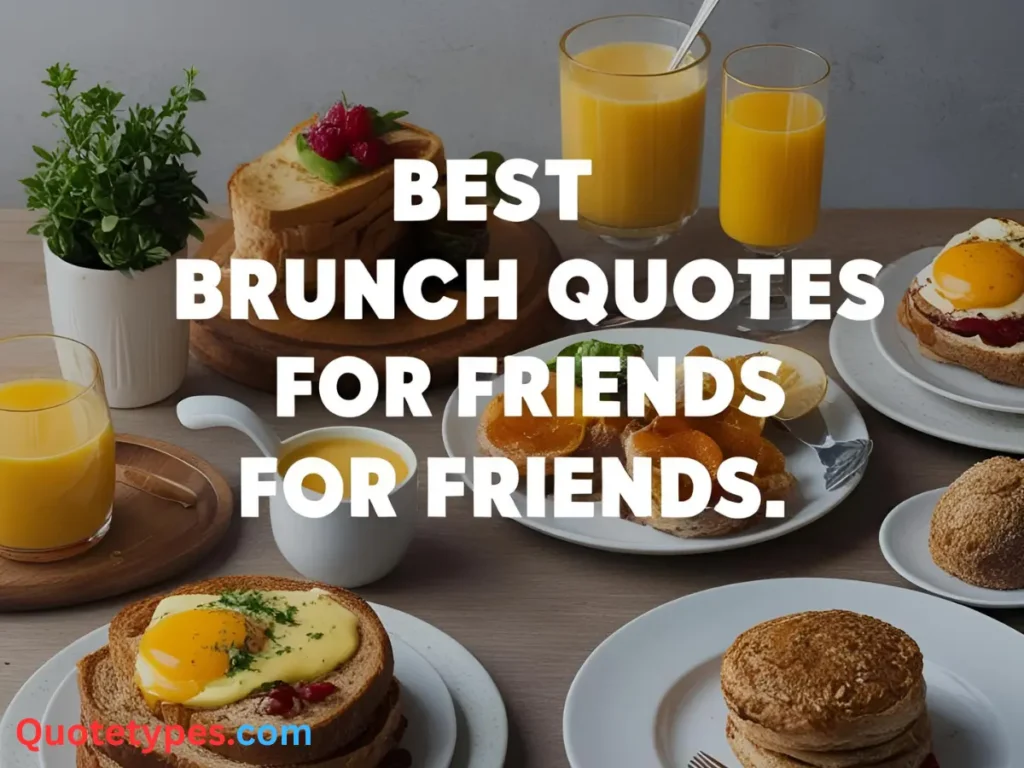 Best Brunch Quotes for Friends