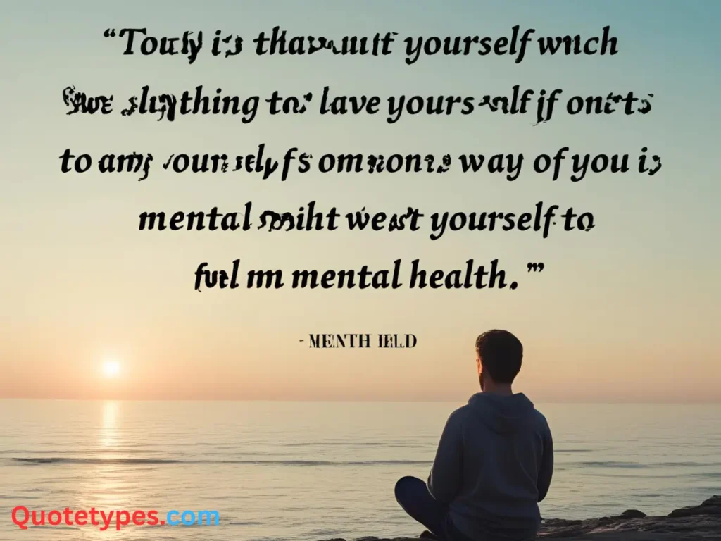 Yourself Quotes for Mental Health