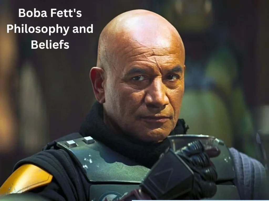 Boba Fett's Philosophy and Beliefs