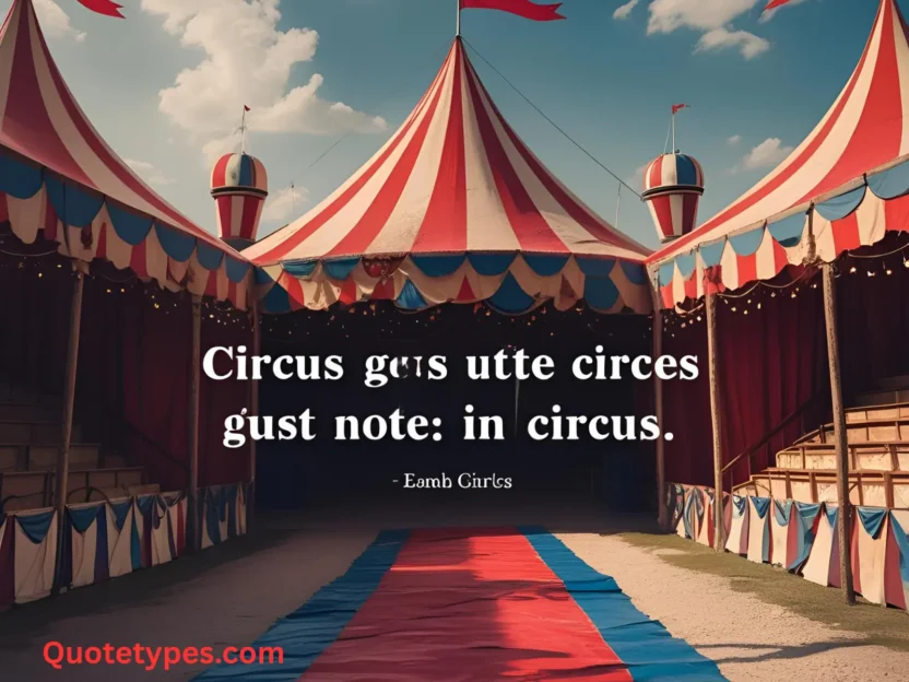 Circus Quotes