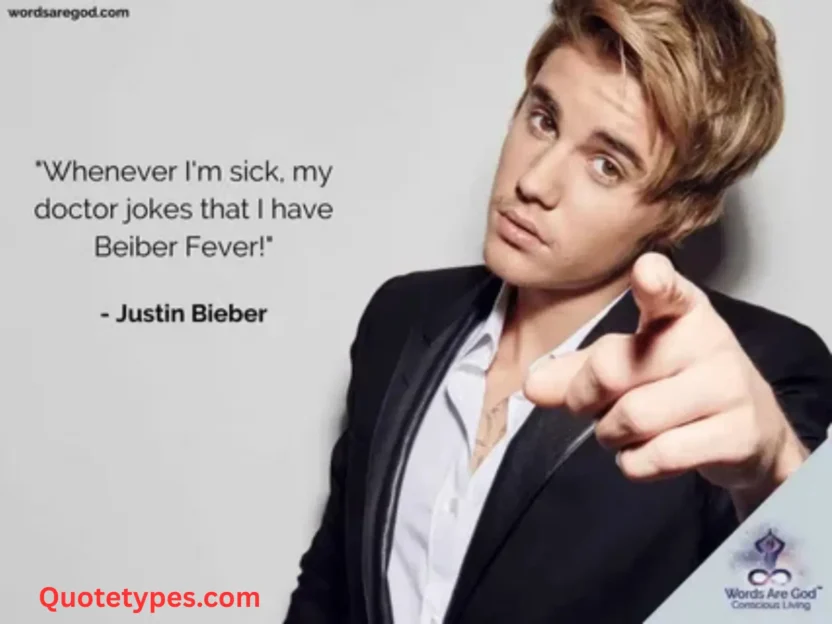 Justin Bieber Quotes