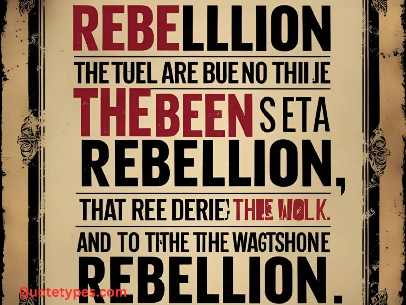 Quotes About Rebellion