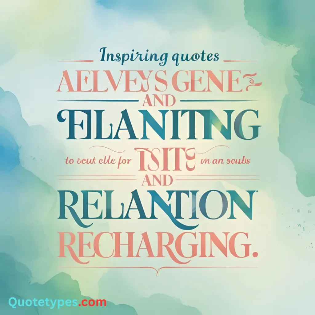 Quotes About Relaxing And Recharging