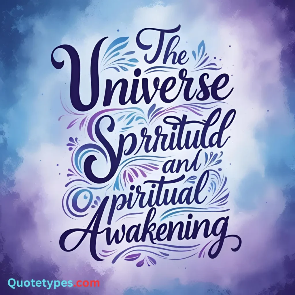 The Universe And Spiritual Awakening