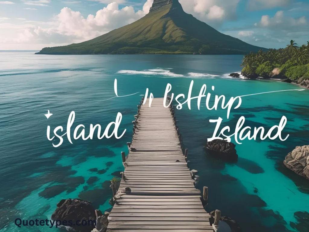 Inspirational Island Quotes