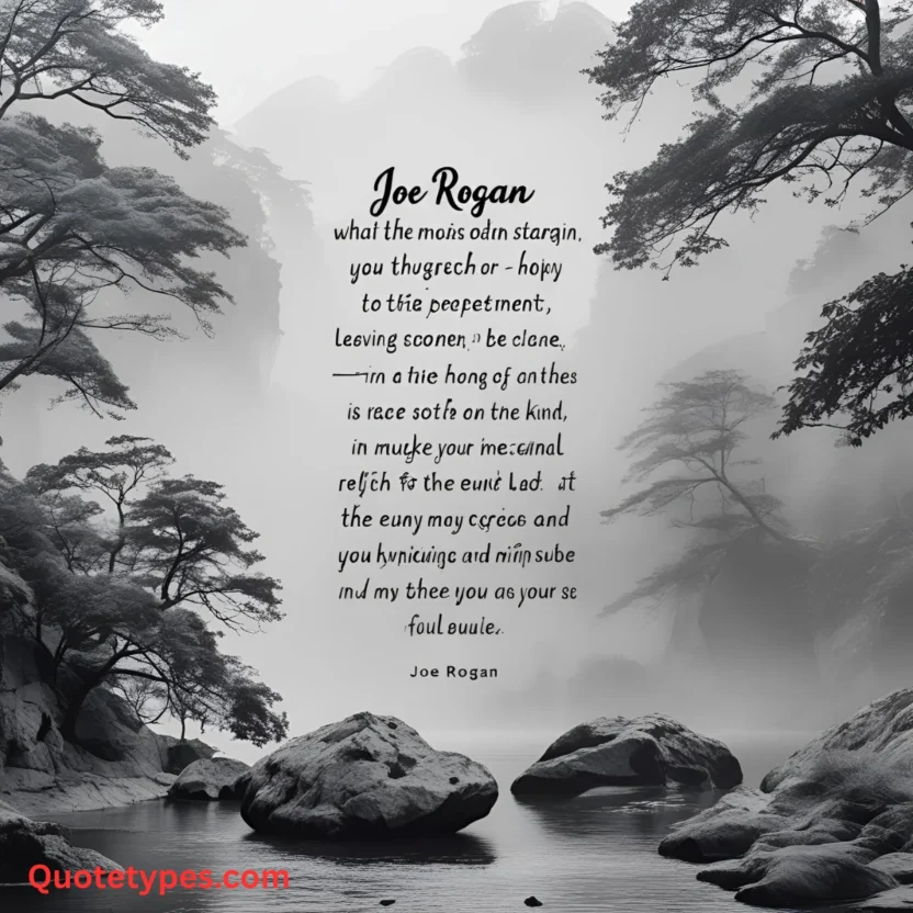 Joe Rogan Quotes