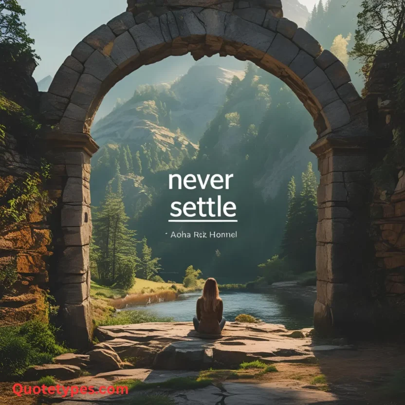 Never Settle Quotes