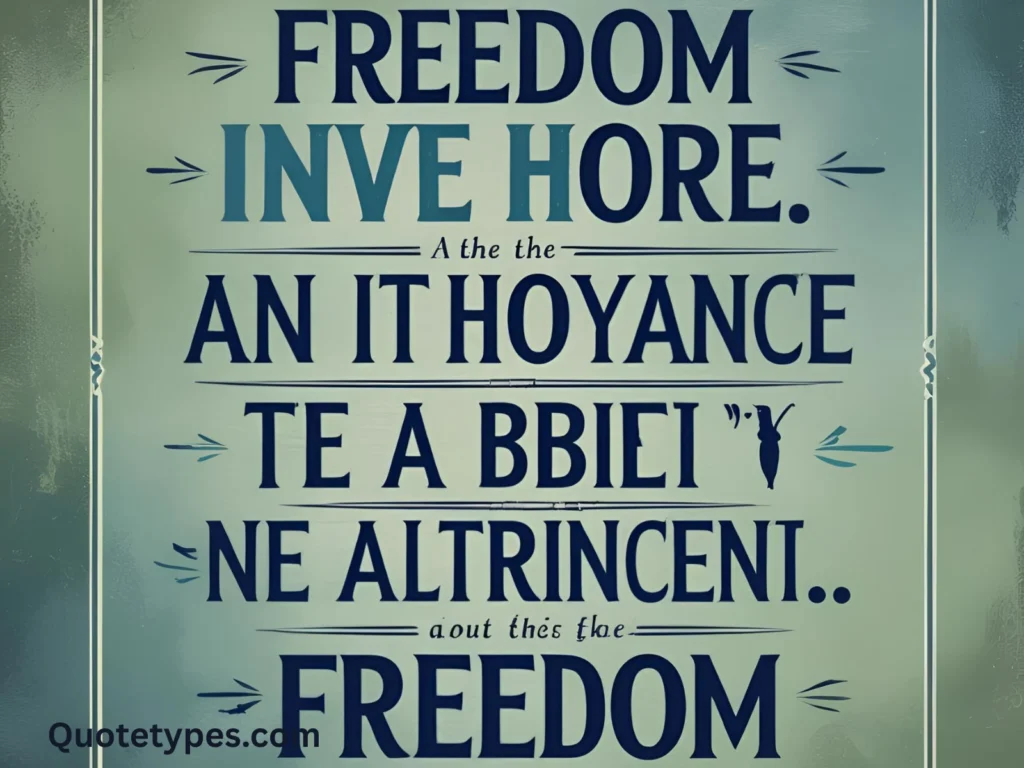 Quotes About Freedom