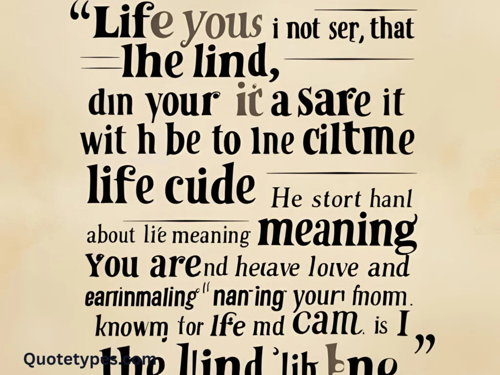 Quotes About Life and Meaning