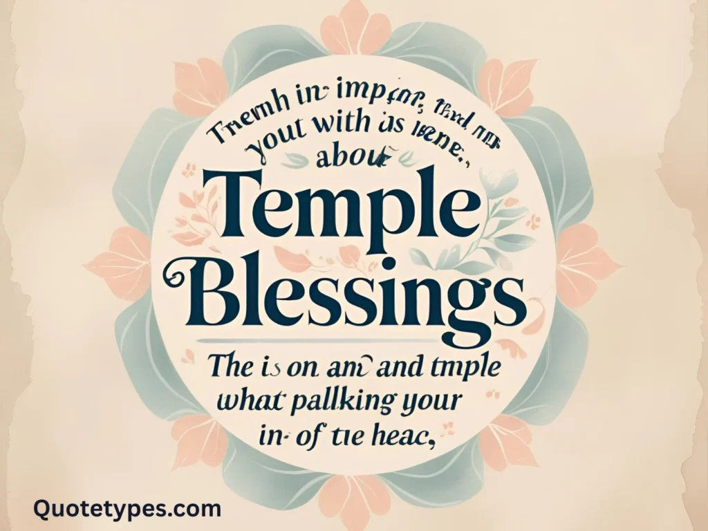 Quotes About Temple Blessings
