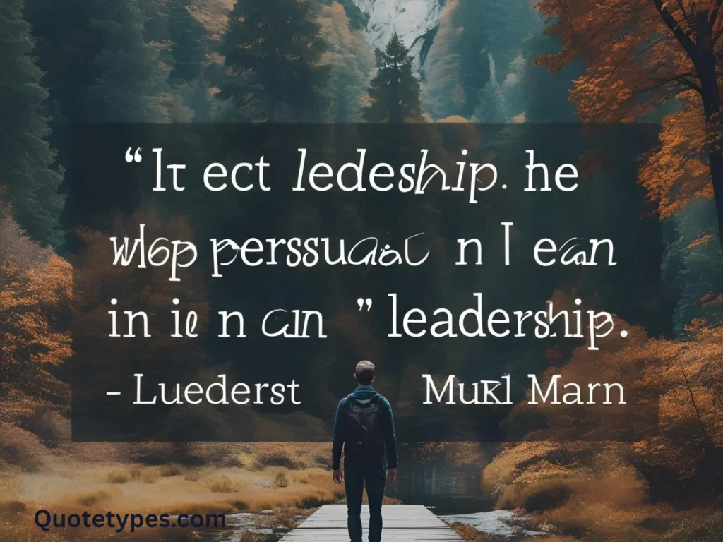 Quotes on Persuasion in Leadership