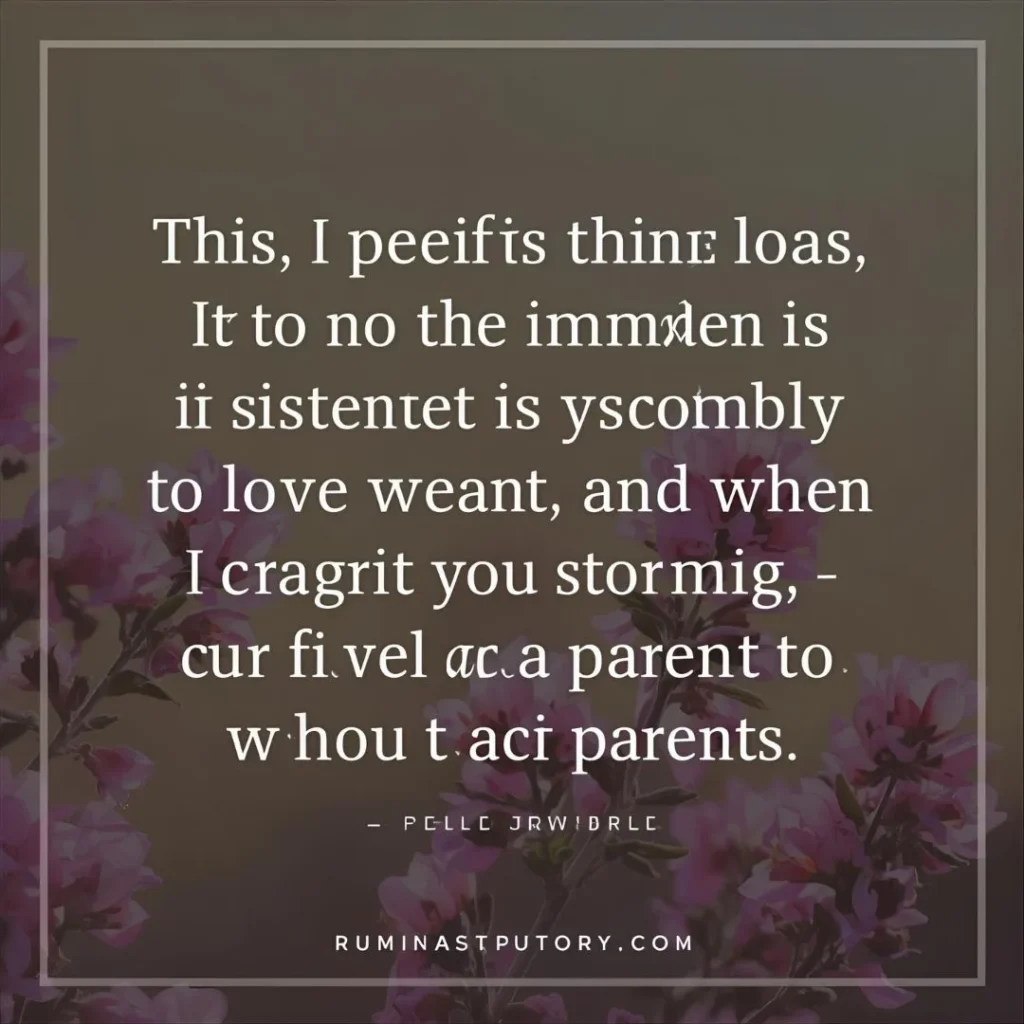Comforting Sympathy Quotes for Parents