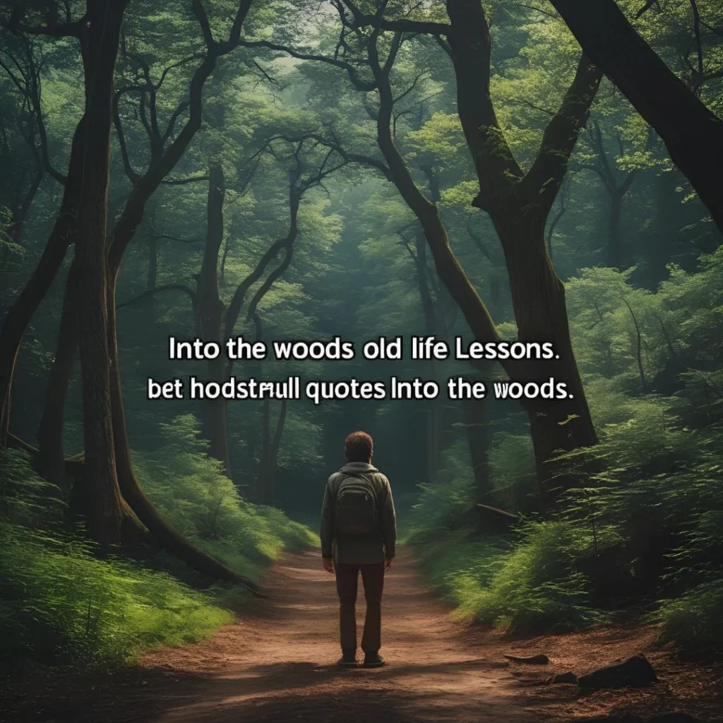  Into the Woods Quotes About Life Lessons