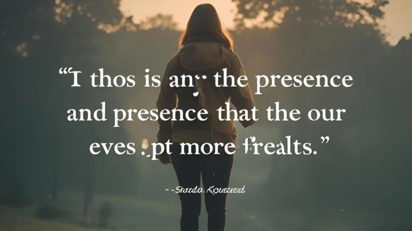 Presence Quotes