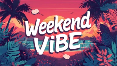 Best Weekend Vibe Quotes
