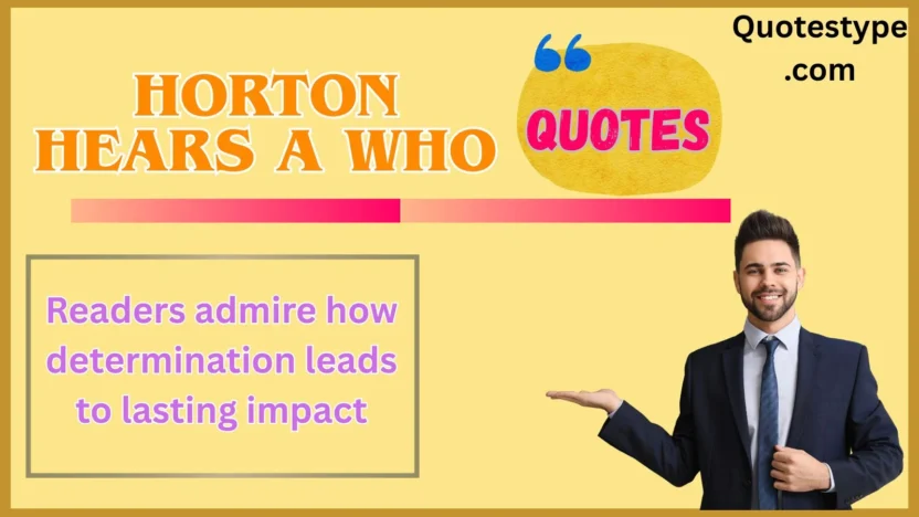 Horton Hears a Who quotes.