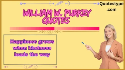 William W. Purkey Quotes