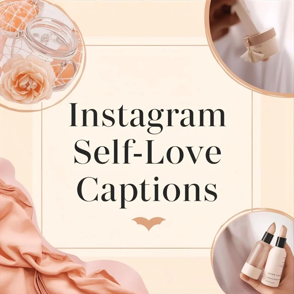 Instagram Self Love Captions