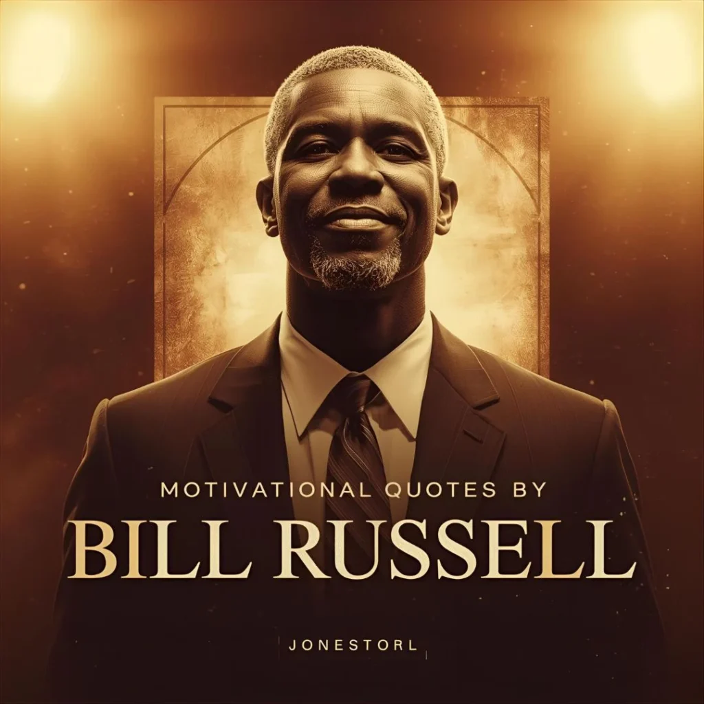 Motivational Quotes by Bill Russell