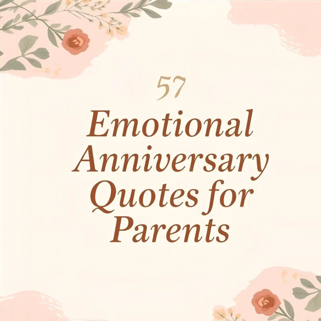 Emotional Anniversary Quotes for Parents