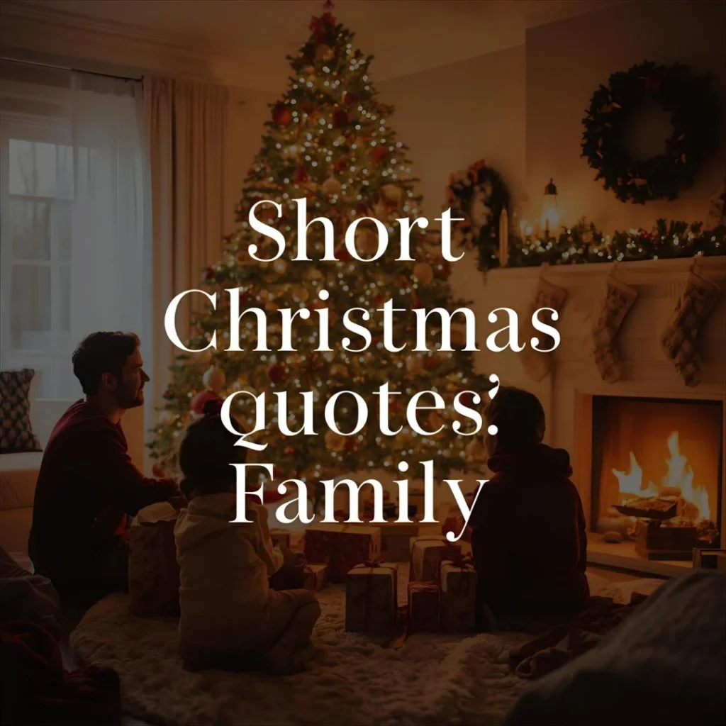 Short Christmas Quotes for Family