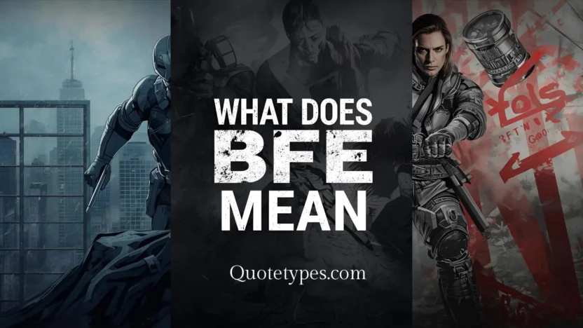 What Does BFE Mean